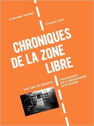 Chroniques de la zone libre (Paperback)