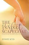The Perfect Scapegoat: Falsely accused: one woman's fight to clear her name