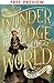 Wonder at the Edge of the World - FREE PREVIEW EDITION (The First 7 Chapters)