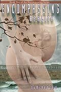 Encompassing Reality: Book Two of the Encompassing Series