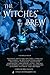 The Witches' Brew Bundle: 20 Witchy Stories