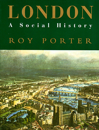 London: A Social History (Paperback)