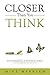 Closer Than You Think by Mike Merriam