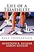 Life of a Triathlete by Meredith B. Kessler