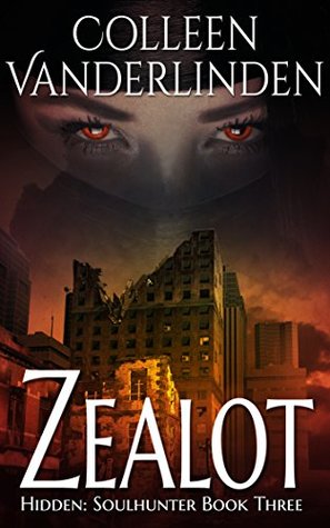 Zealot (Hidden: Soulhunter #3)