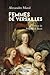 Femmes de Versailles by Alexandre Maral