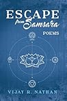 Escape from Samsara: Poems Escape from Samsara: Poems