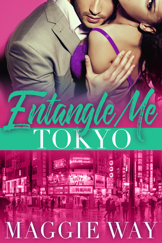 Tokyo (Entangle Me #5)