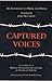 Captured Voices