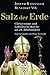 Salz der Erde. Christentum und katholische Kirche im 21. Jahrhundert. Ein Gespräch mit Peter Seewald