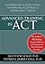 Advanced Training in ACT: Mastering Key In-Session Skills for Applying Acceptance and Commitment Therapy