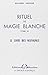 Rituel de magie blanche, to...