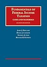 Fundamentals of Federal Income Taxation (University Casebook Series)