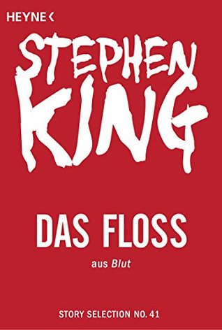 Das Floß: Story aus Blut [The Raft] (Kindle Edition)