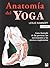Anatomía del Yoga by Leslie Kaminoff
