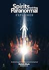 Spirits and the Paranormal: An alternative guide to all things paranormal