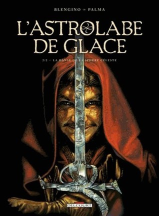 La Danse de la Sphère Céleste (L'Astrolabe de glace, #2)