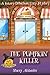 The Pumpkin Killer (Bakery Detectives #8) by Stacey Alabaster