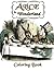 Alice in Wonderland Coloring Book: Illustrations for Lewis Carroll's Classic Work, Now a Walt Disney Film Adaptation Starring Johnny Depp