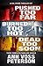 A Val Ryker Thriller Set: Pushed Too Far / Burned Too Hot / Dead Too Soon