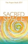 Sacred Space: The Prayer Book 2017 Sacred Space: The Prayer Book 2017