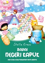 Badai Negeri Kapuk: Dan Kisah-kisah Pengantar Tidur Lainnya - Kisah Pengantar Tidur