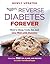 Reverse Diabetes Forever by Reader's Digest Association Reverse Diabetes Forever by Reader's Digest Association
