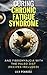 Curing Chronic Fatigue Syndrome and Fibromyalgia with Paleo (Recipes Included): A Thorough Explanation of the Diseases and a Guide Plus Recipes on how to Become Pain-Free