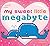 My Sweet Little Megabyte