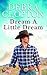 Dream a Little Dream (Mule Hollow Matchmakers Book 4)