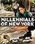 Millennials of New York by Connor Toole