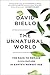 The Unnatural World by David Biello