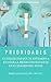 PRIORIDADES: 6 Estrategias que te ayudarán a escoger la mejor contestación en el examen del NCLEX (Spanish Edition)