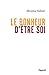 Le bonheur d'être soi (French Edition)