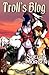 Troll’s Blog (Collection)