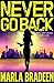 Never Go Back: A Mystery / Crime Thriller