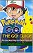 The Go! Guide: The Quickest Way to Catch Them All