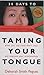 30 Days To Taming your Tongue