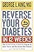 Reverse Your Diabetes in 12...