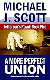 A More Perfect Union (Jefferson's Road Book 5)
