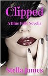 Clipped (A Blue Falls Novella #2.5)