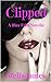 Clipped (A Blue Falls Novella #2.5)