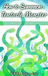 How to Summon a Tentacle Monster (Witchy Boys in Love Book Book 6)