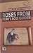 Roses from Rumi's Rose Garden