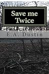Save Me Twice