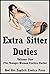 Extra Sitter Duties Volume One Five Younger Woman Erotica Stories: Five Younger Woman Erotica Stories