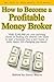 How to Become a Profitable ...