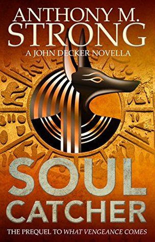 Soul Catcher (John Decker, #0.5)