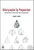 Dünyayla İş Yapanlar (Küreselleşme Sürecinde Türk Çokulusluları)