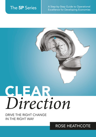 Clear Direction: Drive the Right Change in the Right Way (Paperback)